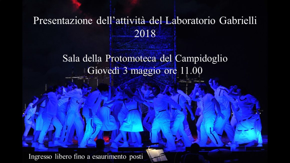 Presentazione dell'attività del laboratorio Gabrielli 2018 presso la Protomoteca del Campidoglio